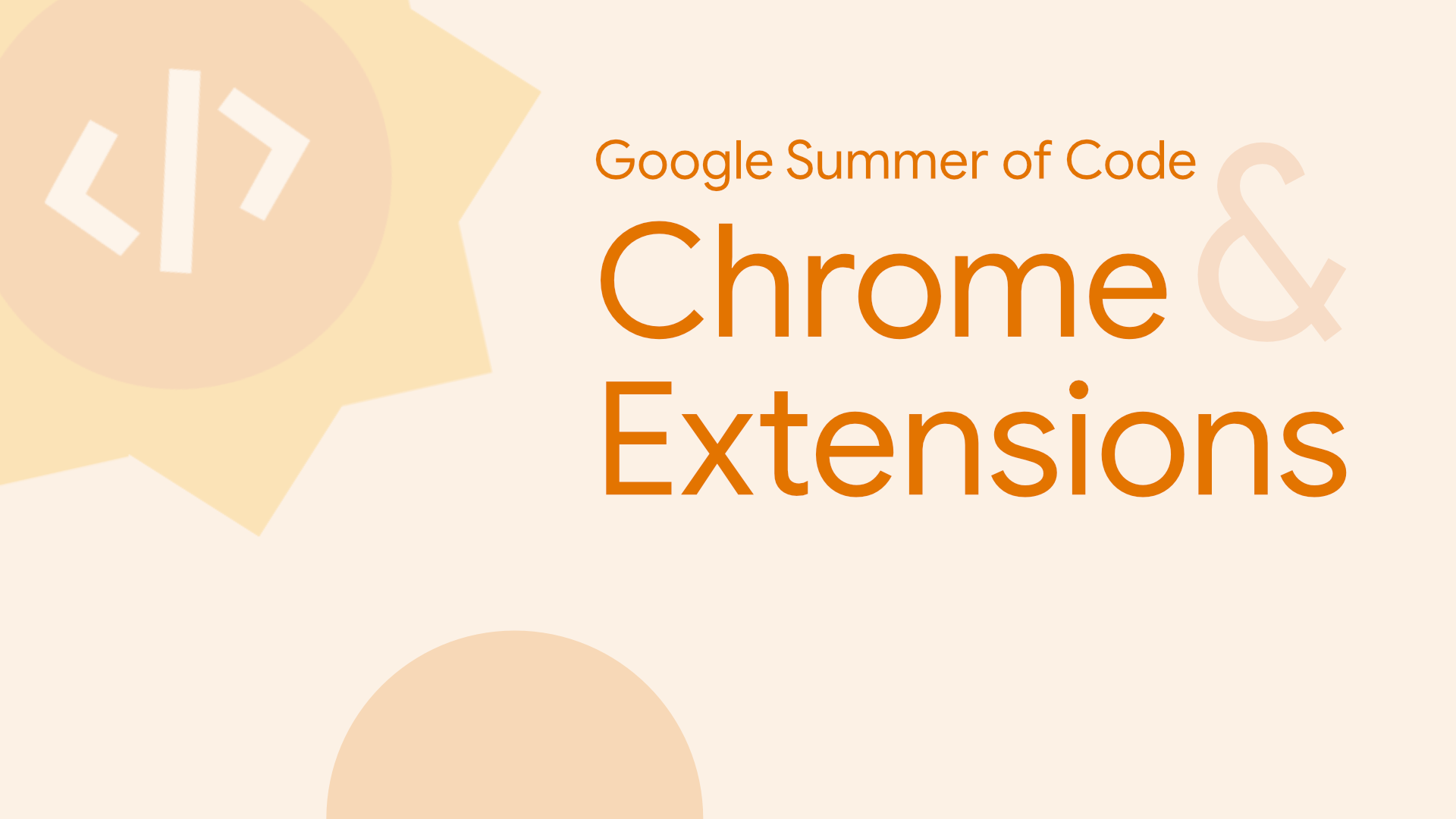 [简中] Google Summer of Code & Chrome Extensions